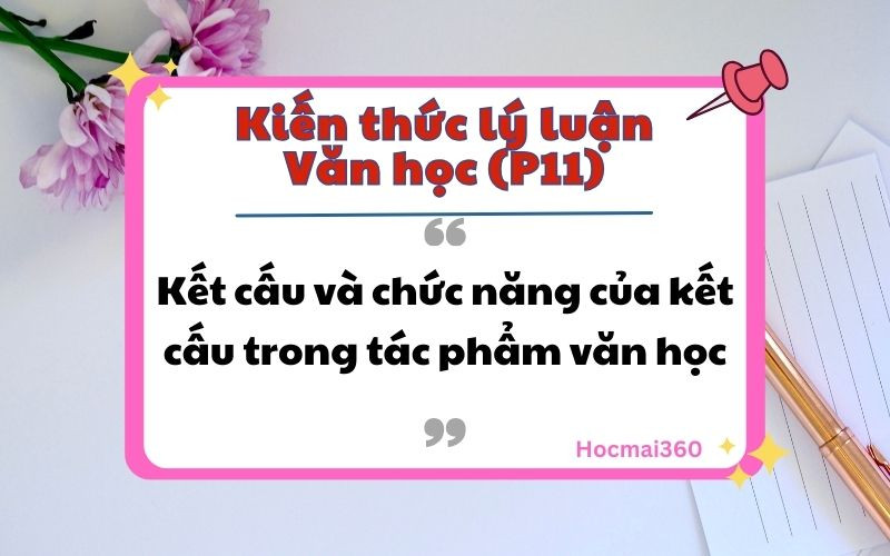 Kết cấu và chức năng của kết cấu trong tác phẩm văn học